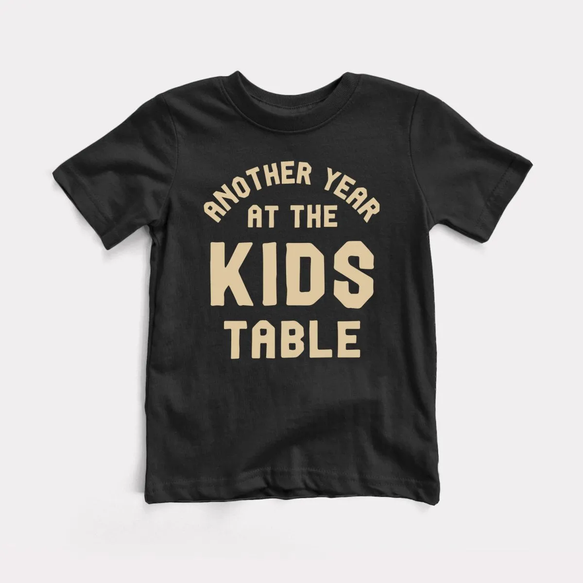 Another Year At The Kids Table Youth Tee