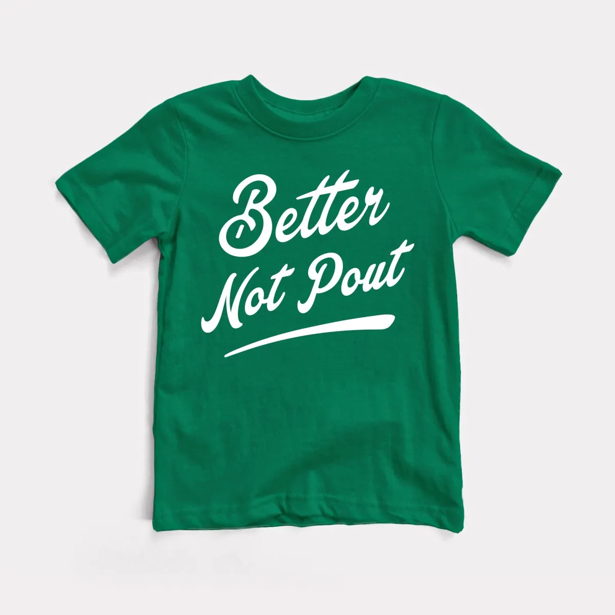 Better Not Pout Youth Tee