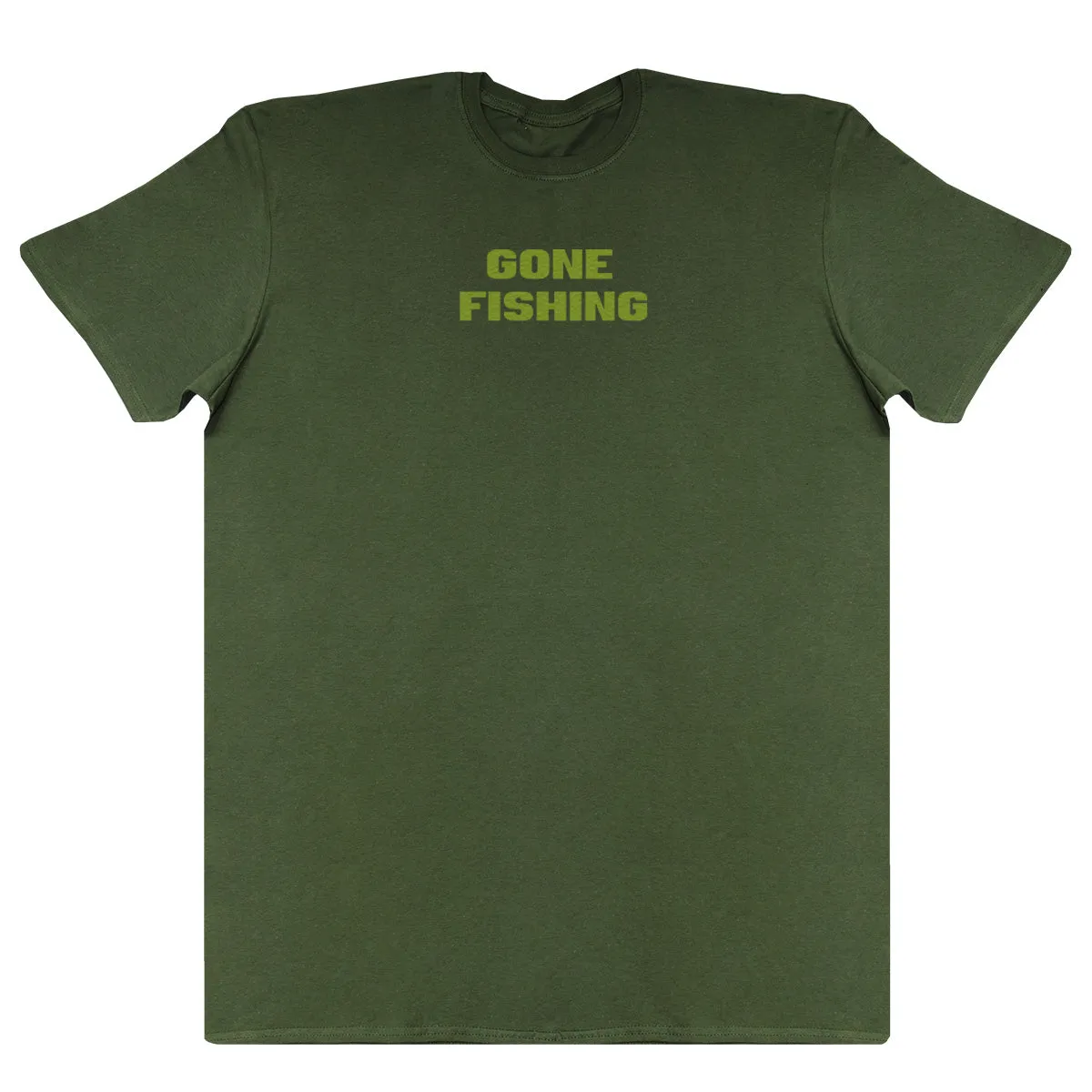Gone Fishing - New Style Huge Comfy T-Shirt