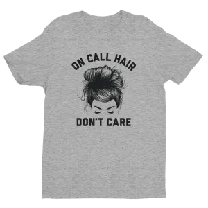 On-Call Hair Don't Care Tee