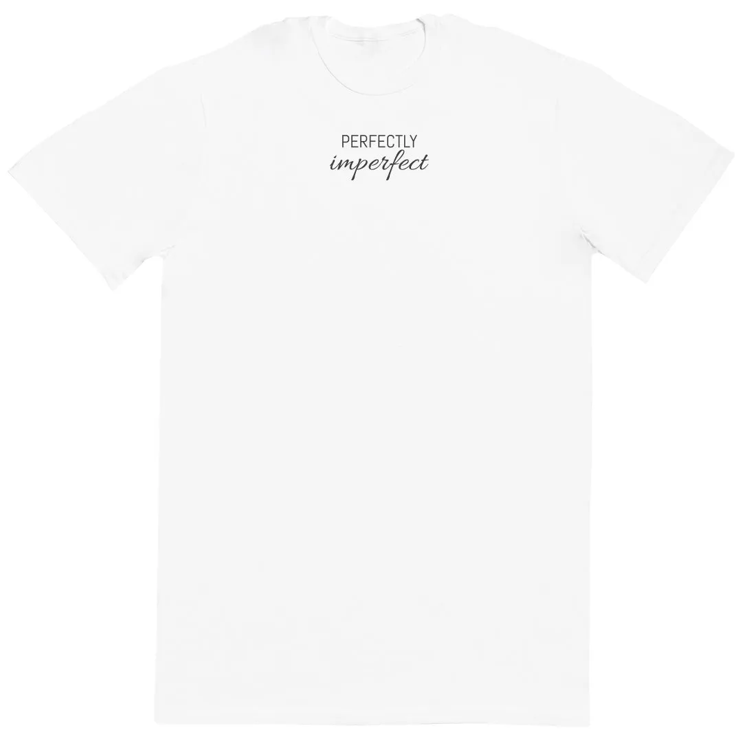 Perfectly Imperfect - Huge Oversized Comfy Original T-Shirt