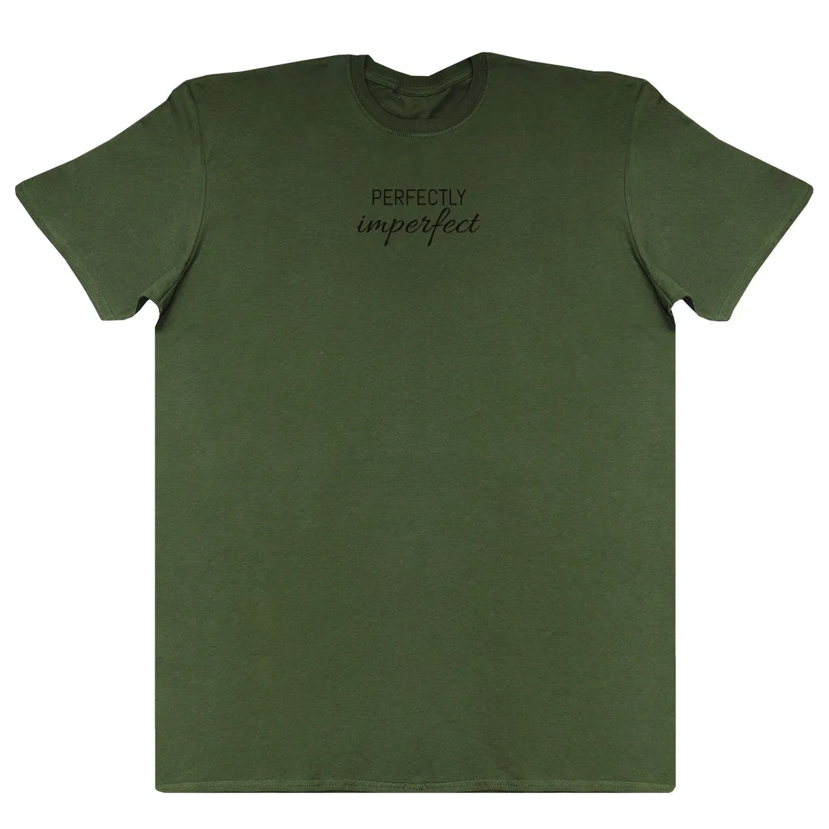 Perfectly Imperfect - Huge Oversized Comfy Original T-Shirt
