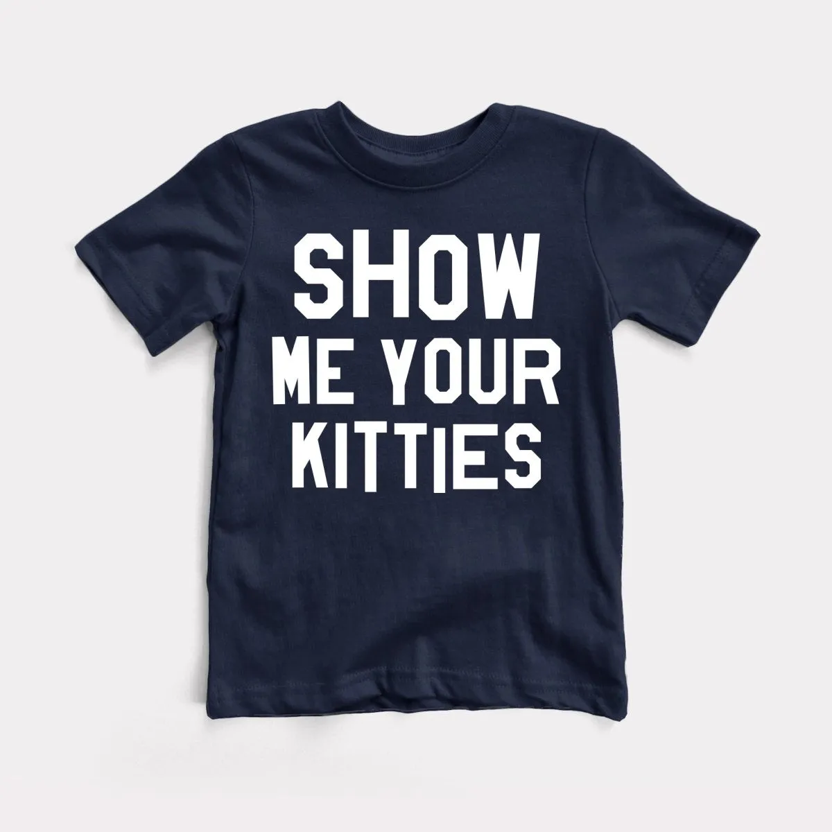 Show Me Your Kitties Toddler Tee