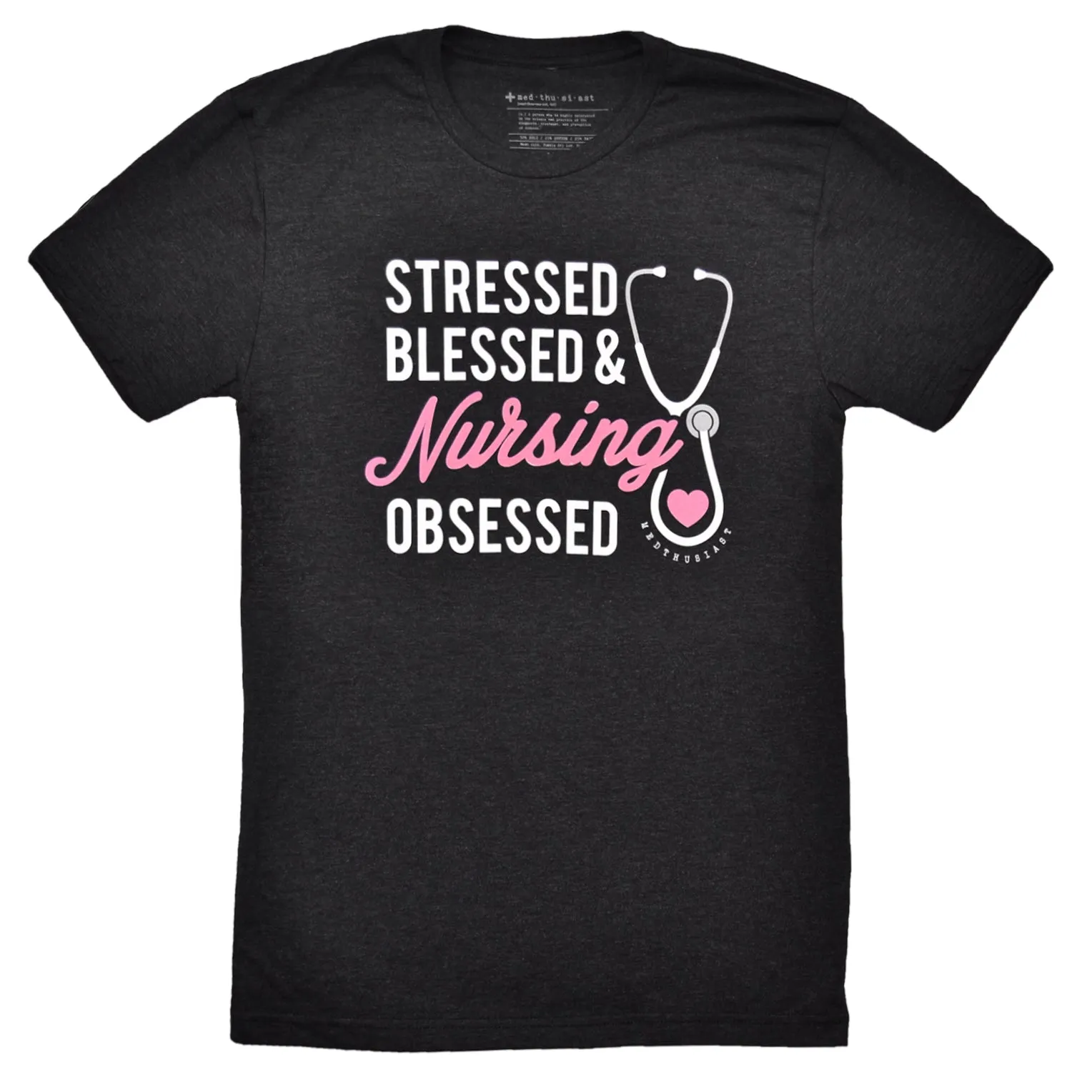 Stressed, Blessed, & Nursing Obsessed Tee - FINAL SALE